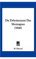 Du Deboisement Des Montagnes (1846)