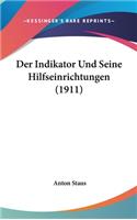 Der Indikator Und Seine Hilfseinrichtungen (1911)