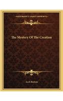 The Mystery of the Creation