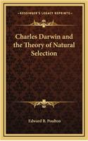 Charles Darwin and the Theory of Natural Selection