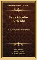 From School to Battlefield