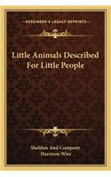 Little Animals Described For Little People