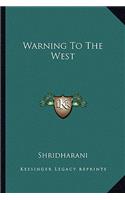 Warning To The West: (English)