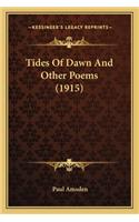 Tides of Dawn and Other Poems (1915)