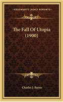 The Fall of Utopia (1900)