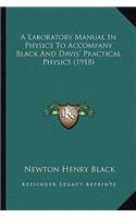 Laboratory Manual in Physics to Accompany Black and Davis' Practical Physics (1918)