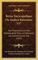 Revue Encycopedique Ou Analyse Raisonnee V17