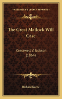The Great Matlock Will Case