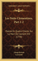 Les Nuits Clementines, Part 1-2