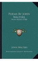 Poems By John Walters: With Notes (1780)(English)