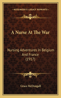 Nurse At The War