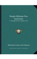 Templo Militante Flos Sanctorum