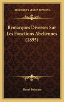 Remarques Diverses Sur Les Fonctions Abeliennes (1895)