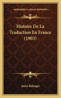 Histoire De La Traduction En France (1903)