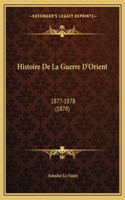 Histoire De La Guerre D'Orient