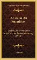 Kultur Der Kulturlosen