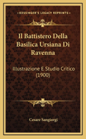 Battistero Della Basilica Ursiana Di Ravenna