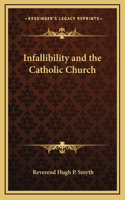 Infallibility and the Catholic Church