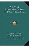A Divine Language In The Theosophical Seal