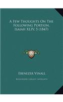 A Few Thoughts On The Following Portion, Isaiah XLIV, 5 (1847)