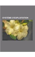 Systeme D'Exploitation: Multiple Virtual Storage, Gnu, Disk Operating System, Noyau de Systeme D'Exploitation, Daemon, Syllable, Irix, the Ope
