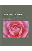 The Story of Nevin; An Historical Narrative of the Early Days of the New England Colony of Iowa