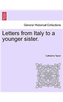 Letters from Italy to a Younger Sister.