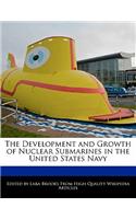 The Development and Growth of Nuclear Submarines in the United States Navy