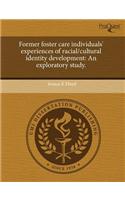 Former Foster Care Individuals' Experiences of Racial/Cultural Identity Development: An Exploratory Study