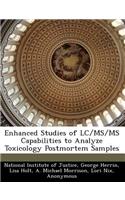 Enhanced Studies of LC/MS/MS Capabilities to Analyze Toxicology Postmortem Samples