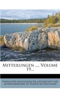 Mitteilungen ..., Volume 19...