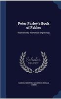 Peter Parley's Book of Fables