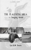 Placentia Area - A Changing Mosaic