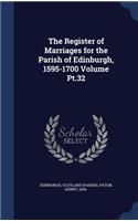 The Register of Marriages for the Parish of Edinburgh, 1595-1700 Volume Pt.32
