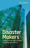 Disaster Makers