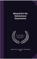 Manual for the Subsistence Department