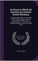 Essay in Which the Doctrine of a Positive Divine Efficiency