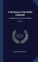 A DICTIONARY OF THE KAFFIR LANGUAGE: INC