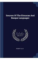 Sources of the Etruscan and Basque Languages