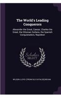 The World's Leading Conquerors