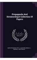 Propaganda And DictatorshipA Collection Of Papers