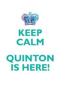 Keep Calm, Quinton Is Here Affirmations Workbook Positive Affirmations Workbook Includes: Mentoring Questions, Guidance, Supporting You