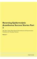 Reversing Epidermolytic Acanthoma: Succe