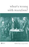 What's Wrong with Moralism?