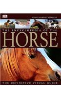 The Encyclopedia of the Horse: The Definitive Visual Guide