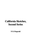 California Sketches, Second Series: (English)