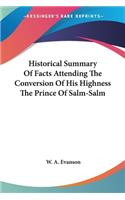 Historical Summary Of Facts Attending The Conversion Of His Highness The Prince Of Salm-Salm