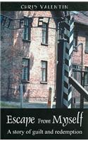 Escape from Myself: A Story of Guilt and Redemption(English)