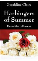 Harbingers of Summer