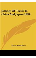 Jottings Of Travel In China And Japan (1888)